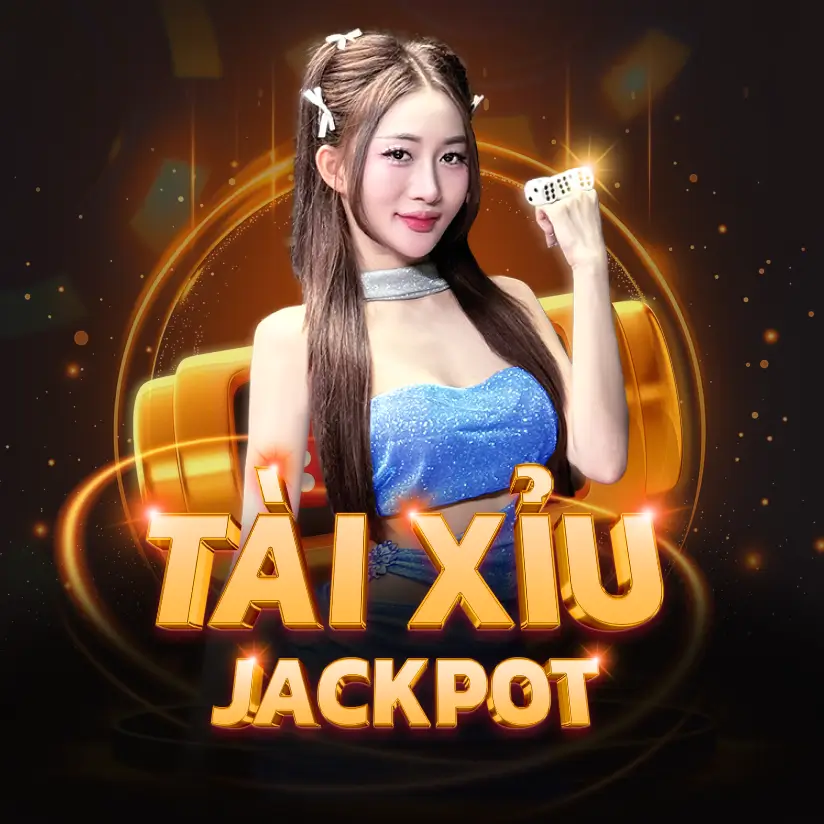 Tài Xỉu Jackpot